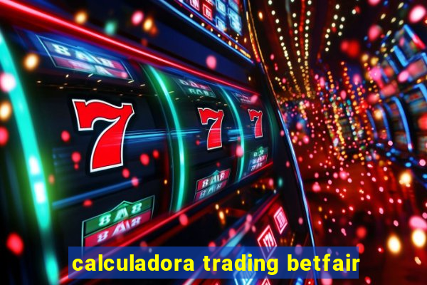 calculadora trading betfair